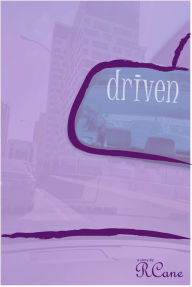 Title: Driven, Author: R. Cane