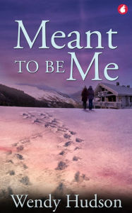 Title: Meant to Be Me, Author: Wendy Hudson