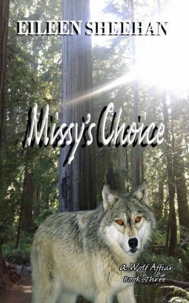 Missy's Choice: Book Three of the A Wolf Affair Trilogy (A Wolf Affair Trology, #3)