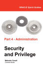 Oracle Quick Guides: Part 4 - Oracle Administration: Security and Privilege