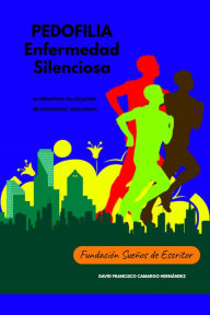 Title: Pedofilia Enfermedad Silenciosa Alternativas de Solución En Historietas Educativas, Author: David Francisco Camargo Hernández