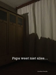 Title: Papa weet niet alles..., Author: Carolus Vonckx