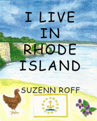 Title: I Live in Rhode Island, Author: Suzenn Roff