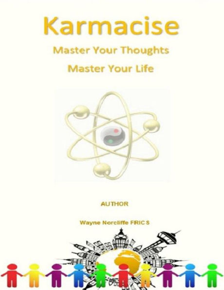Karmacise - Master Your Thoughts, Master Your Life (self improvement, #2)