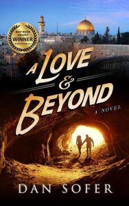 Title: A Love and Beyond, Author: Dan Sofer