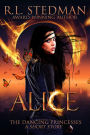 Alice - A Short Story (The Dancing Princesses, #1)