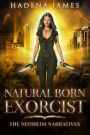 Natural Born Exorcist (Nephilim Narratives, #1)