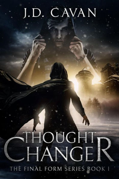 Thought Changer (The Final Form Series, #1)