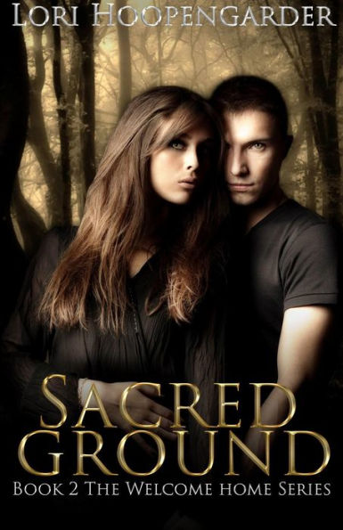 Sacred Ground (The Welcome Home Series, #2)