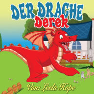 Title: Der Drache Derek (gute nacht geschichten kinderbuch), Author: leela hope