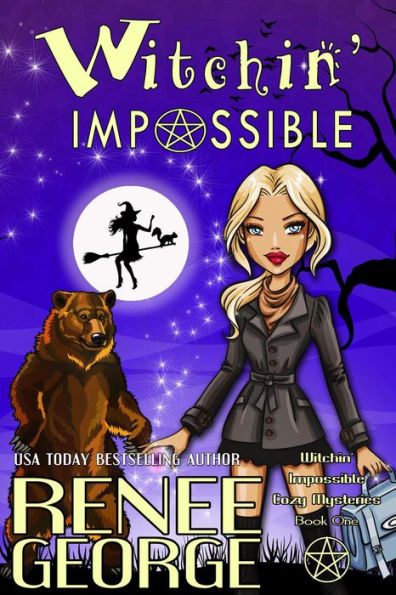Witchin' Impossible (Witchin' Impossible Cozy Mysteries, #1)