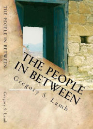 Title: The People In Between: A Cyprus Odyssey, Author: Gregory Lamb