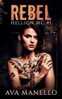 Rebel (Hellion MC, #1)