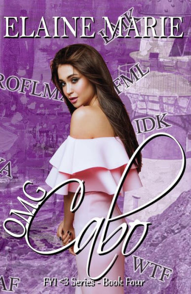 OMG Cabo (The FYI <3 Series, #4)