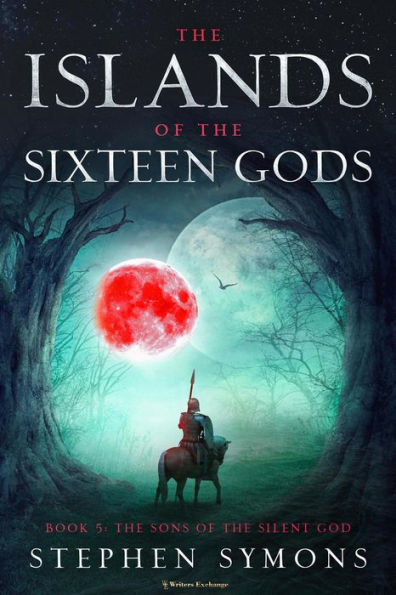 The Sons of the Silent God (The Islands of the Sixteen Gods, #5)