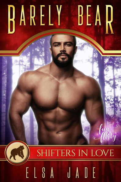 Barely Bear (A Shifters in Love: Fun & Flirty Romance, #3)