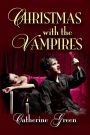 Christmas with the Vampires (Gothic Fiction)
