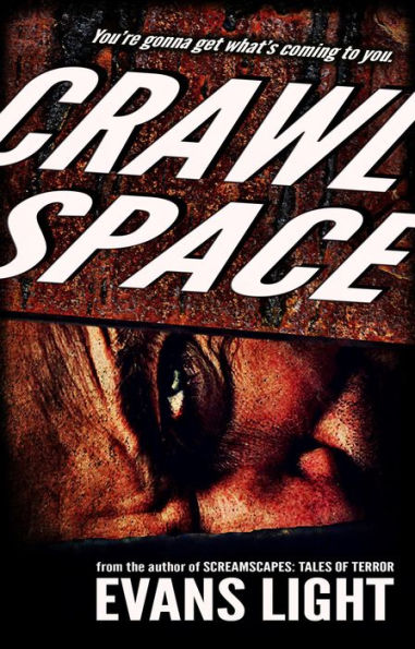 Crawlspace: A Selection from Screamscapes: Tales of Terror