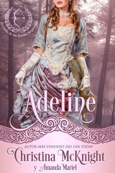 Adeline (Lady Archer's Creed Series (Credo de las Damas Arqueras ))