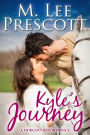 Kyle's Journey (Morgan's Run Romances, #8)