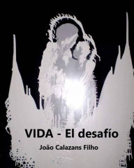 Title: Vida - El desafío, Author: João Calazans Filho
