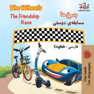 Title: The Wheels the Friendship Race (English Farsi Bilingual Collection), Author: S.A. Publishing