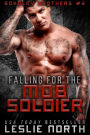 Falling for the Mob Soldier (Sokolov Brothers, #2)
