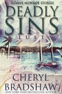 Deadly Sins: Lust: Sloane Monroe Stories