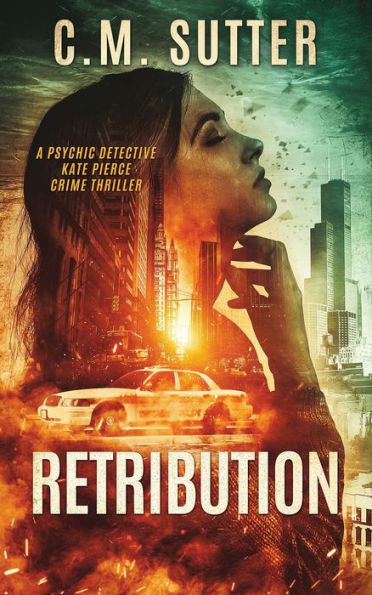 Retribution (A Psychic Detective Kate Pierce Crime Thriller, #1)