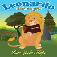 Title: Leonardo el león inteligente (Libros para ninos en español [Children's Books in Spanish)), Author: leela hope