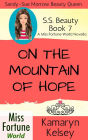 On The Mountain Of Hope (Miss Fortune World: SS Beauty, #7)
