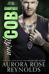 Title: Until Cobi (Until Her, #7), Author: Aurora Rose Reynolds