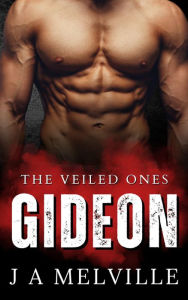 Title: Gideon (The Veiled Ones, #1), Author: J. A Melville