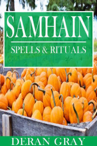 Title: Samhain Spells and Rituals, Author: Deran Gray