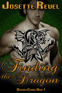 Finding the Dragon (Dásreach Council Novels, #1)