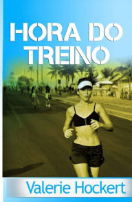 Title: Hora do Treino, Author: Valerie Hockert