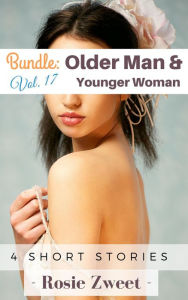 Title: Bundle: Older Man & Younger Woman Vol. 17 (4 short stories), Author: Rosie Zweet