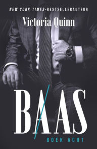 Title: Baas Boek acht, Author: Victoria Quinn