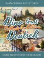 Learn German with Stories: Dino lernt Deutsch Collector's Edition - Simple Short Stories for Beginners (1-4)