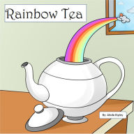 Title: Rainbow Tea, Author: Abida Ripley