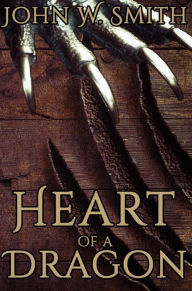 Title: Heart of a Dragon, Author: John smith