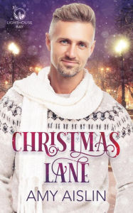 Title: Christmas Lane (Lighthouse Bay, #1), Author: Amy Aislin