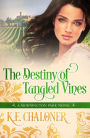 The Destiny of Tangled Vines (A Mornington Park Novel, #2)