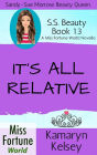 It's All Relative (Miss Fortune World: SS Beauty, #13)