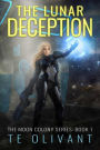 The Lunar Deception (The Moon Colony Series, #1)