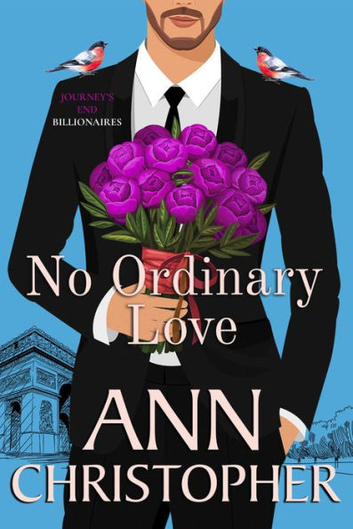 No Ordinary Love (Journey's End Billionaires, #1)