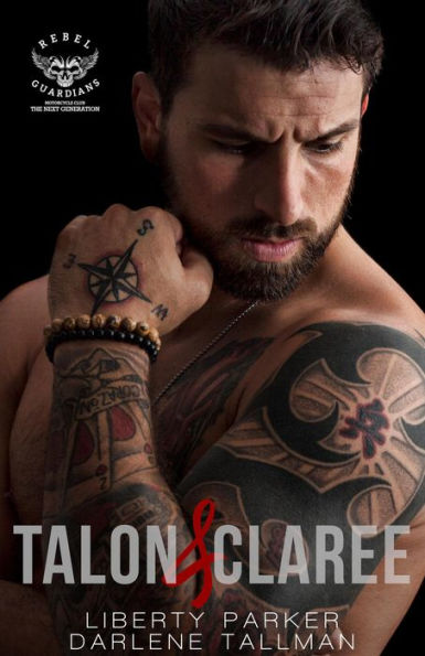 Talon & Claree (Rebel Guardians Next Generation, #1)