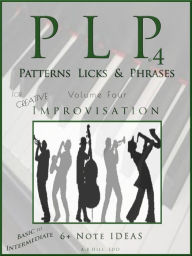 Title: PLP 4 Patterns, Licks & Phrases, Author: Allan B. Hill