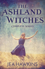 Title: The Ashland Witches: Complete Series, Author: Jea Hawkins