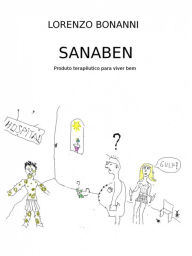 Title: Sanaben - produto terapêutico para viver bem, Author: Lorenzo Bonanni